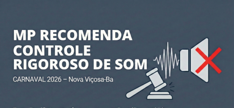 Ministério Público emite recomendação sobre controle de poluição sonora no Carnaval 2026 em Nova Viçosa